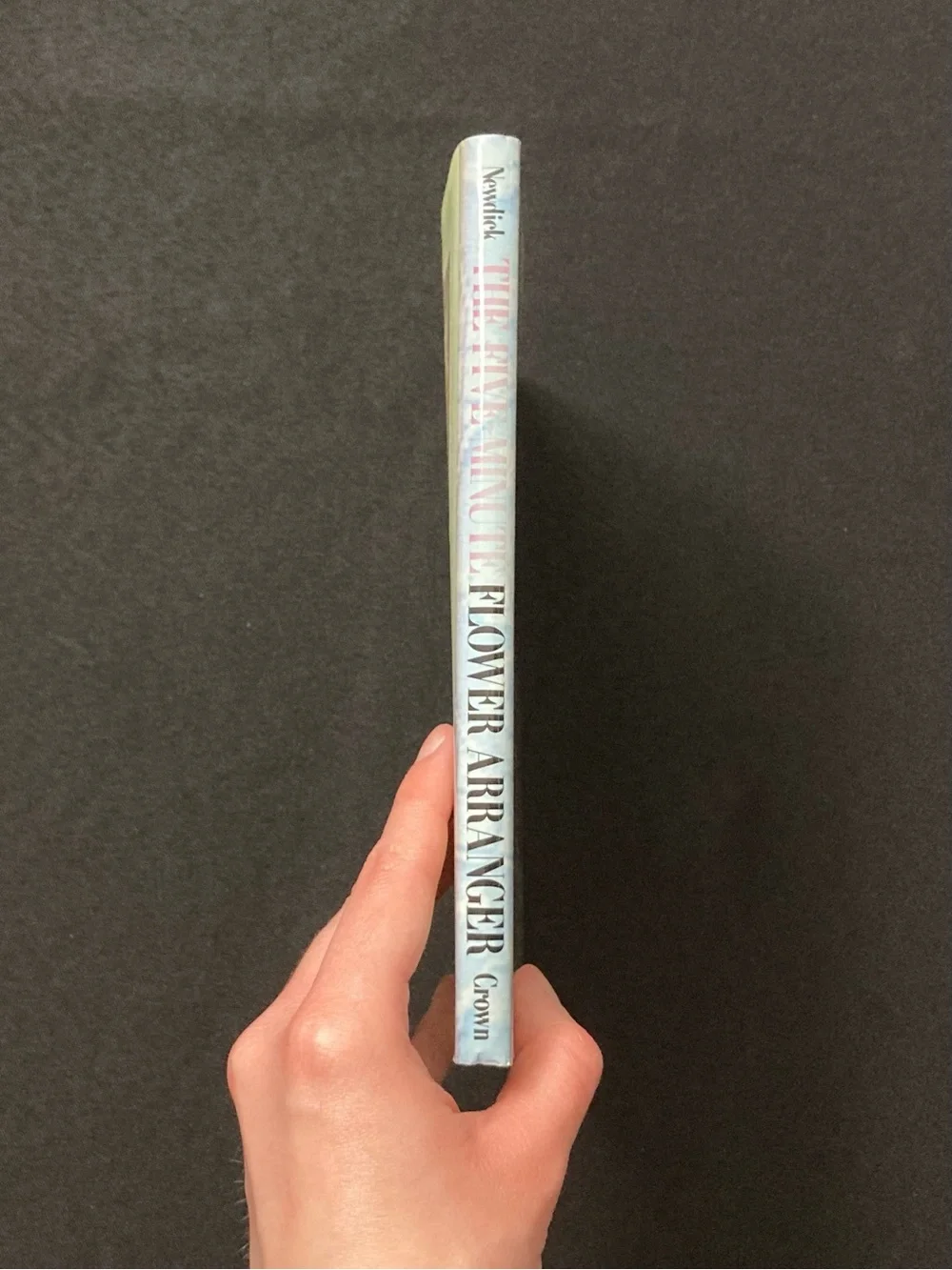 The Five-Minute Flower Arranger by Jane Newdick Hardcover